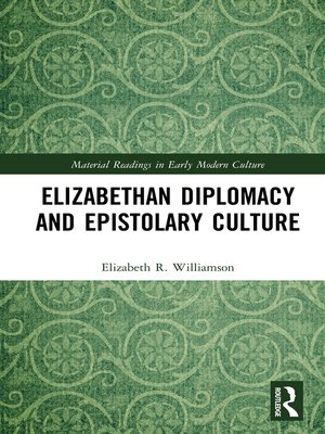 cover image of Elizabethan Diplomacy and Epistolary Culture